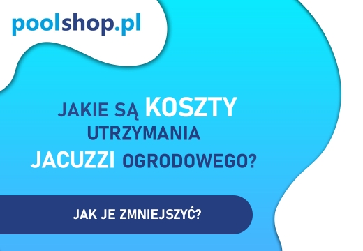 Jaki jest koszt utrzymania jacuzzi ogrodowego?